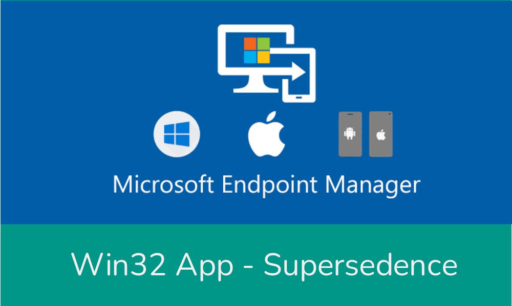 Win32 App Supersedence